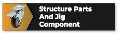 Structure parts and Jig component